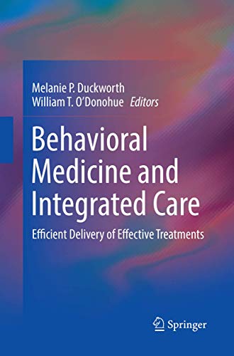 Behavioral Medicine and Integrated Care Efficient Delivery of Effective Treatme [Paperback]