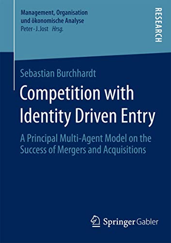 Competition with Identity Driven Entry A Principal Multi-Agent Model on the Suc [Paperback]