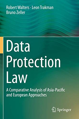 Data Protection Law A Comparative Analysis of Asia-Pacific and European Approac [Paperback]