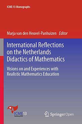 International Reflections on the Netherlands Didactics of Mathematics Visions o [Paperback]