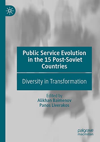 Public Service Evolution in the 15 Post-Soviet Countries Diversity in Transform [Paperback]