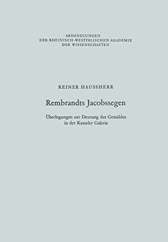 Rembrandts Jacobssegen berlegungen zur Deutung des Gemldes in der Kasseler Ga [Paperback]