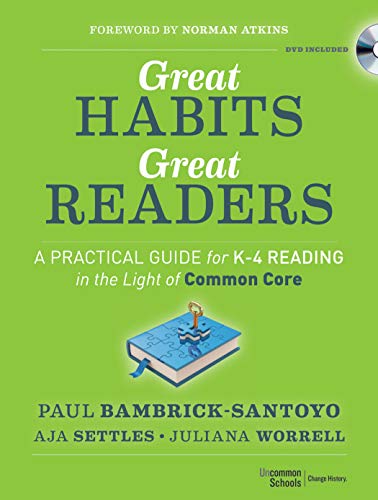 Great Habits, Great Readers A Practical Guide for K - 4 Reading in the Light of [Paperback]