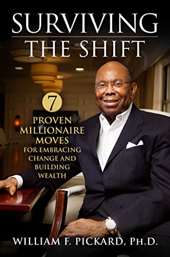 Surviving the Shift 7 Proven Millionaire Moves for Embracing Change and Buildin [Hardcover]