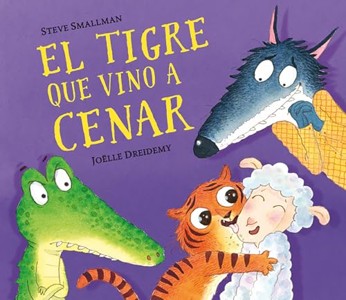 El tigre que vino a cenar / The Tiger Who Came for Dinner [Hardcover]