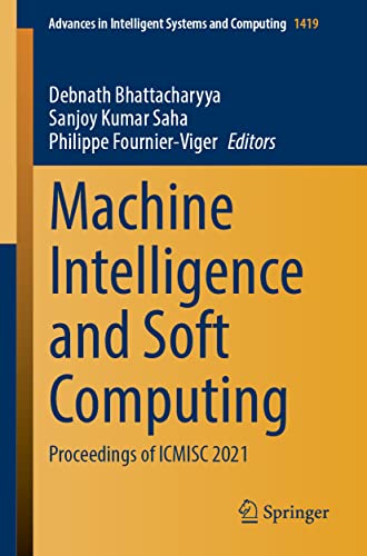 Machine Intelligence and Soft Computing Proceedings of ICMISC 2021 [Paperback]