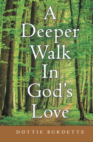 Deeper Walk In God's Love