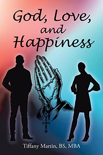 God, Love, And Happiness