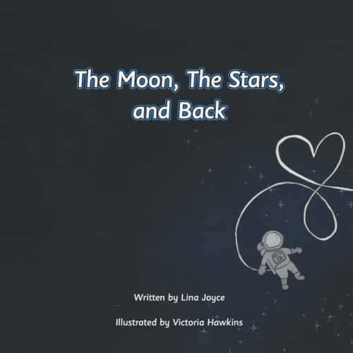 Moon, The Stars, And Back