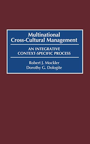 Multinational Cross-Cultural Management An Integrative Context-Specific Process [Hardcover]