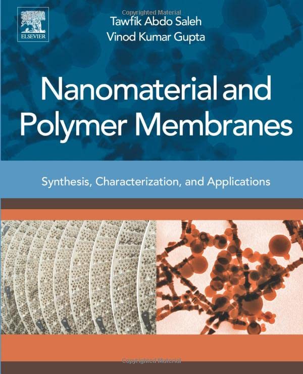 Nanomaterial and Polymer Membranes Synthesis, Characterization, and Application [Paperback]