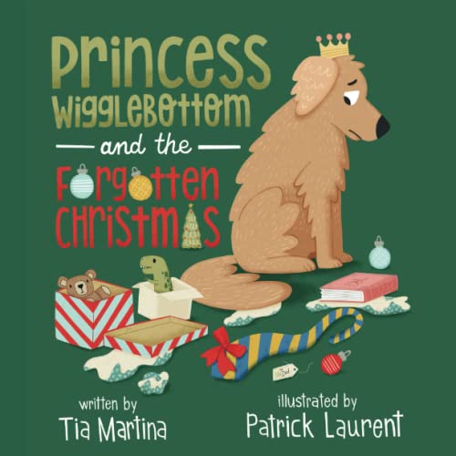 Princess Wigglebottom And The Forgotten Christmas