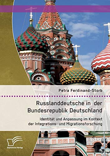Russlanddeutsche in der Bundesrepublik Deutschland Identitat und Anpassung Im K [Paperback]