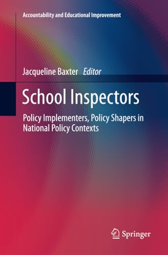 School Inspectors Policy Implementers, Policy Shapers in National Policy Contex [Paperback]