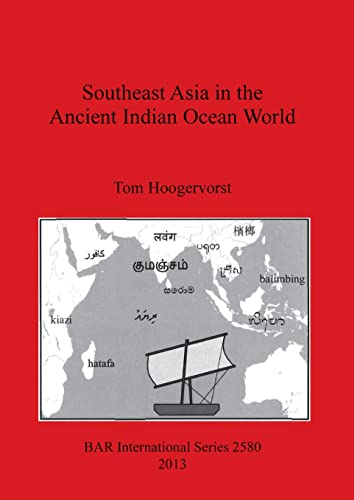 Southeast Asia in the Ancient Indian Ocean World [Paperback]