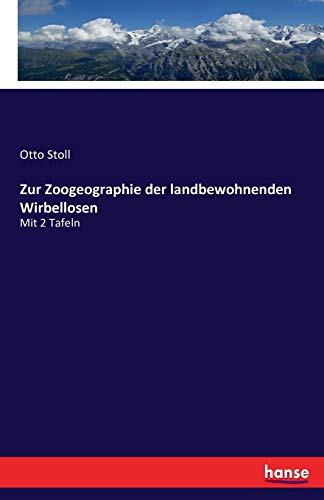 Zur Zoogeographie Der Landbewohnenden Wirbellosen
