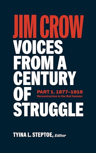 Jim Crow Voices from a Century of Struggle Part 1 (LOA 376) 1876 - 1919 Reco [Hardcover]