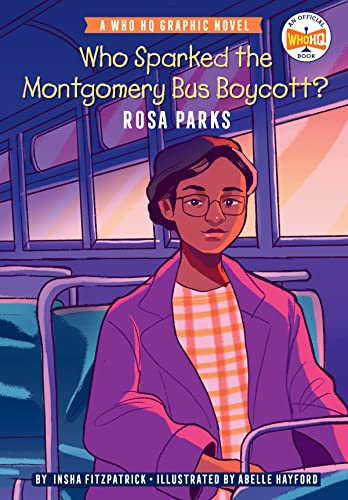 Who Sparked the Montgomery Bus Boycott Rosa Parks A Who HQ Graphic Novel [Paperback]