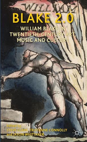 Blake 2.0 William Blake in Twentieth-Century Art, Music and Culture [Hardcover]