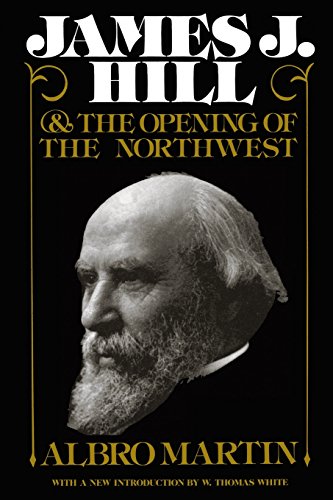 James J Hill &amp Opening of Northwest [Paperback]