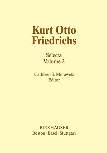 Kurt Otto Friedrichs Selecta Volume 2 [Hardcover]