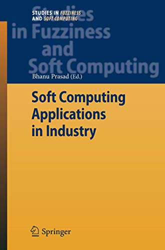Soft Computing Applications in Industry [Hardcover]