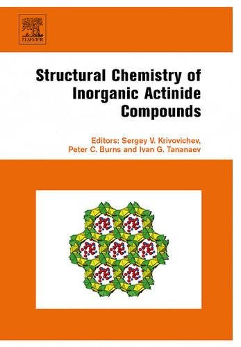 Structural Chemistry of Inorganic Actinide Compounds [Hardcover]