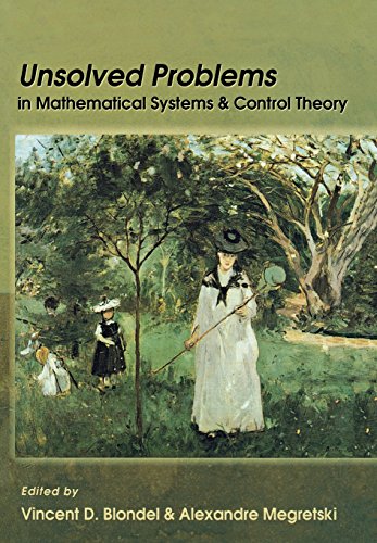 Unsolved Problems in Mathematical Systems and Control Theory [Hardcover]