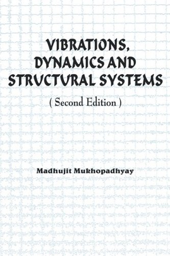 Vibrations, Dynamics and Structural Systems 2nd edition [Paperback]