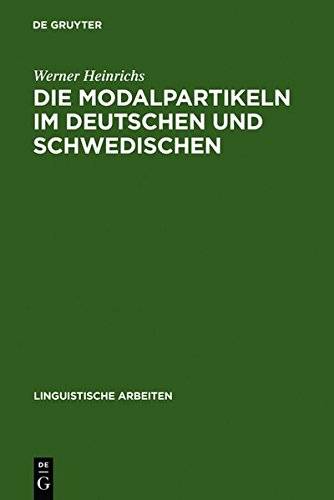 Die Modalpartikeln Im Deutschen und Schwedischen  Eine Kontrastive Analyse [Hardcover]