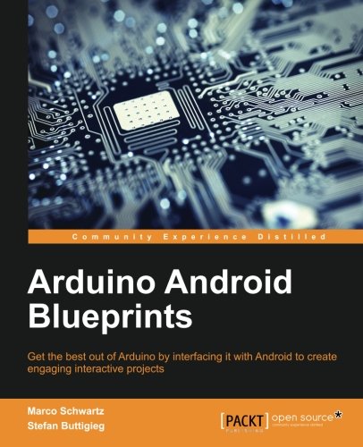 Arduino Android Blueprints [Paperback]