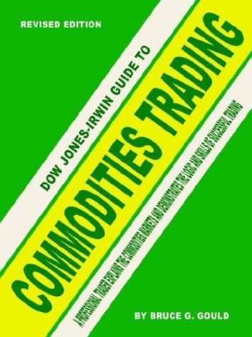 Dow Jones-Irwin Guide To Commodities Trading [Paperback]