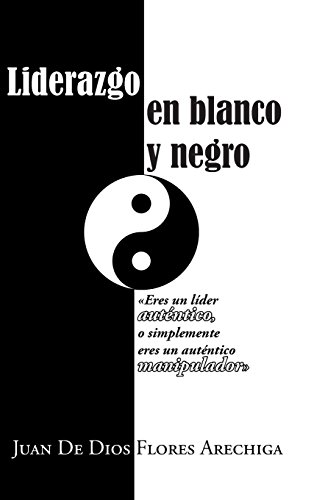 Liderazgo En Blanco Y Negro (spanish Edition) [Hardcover]