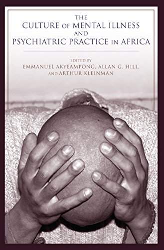 The Culture of Mental Illness and Psychiatric Practice in Africa [Paperback]
