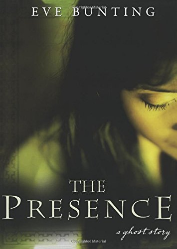 The Presence A Ghost Story [Paperback]