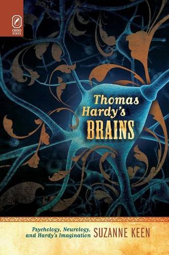 Thomas Hardy's Brains Psychology, Neurology, and Hardy's Imagination [Paperback]