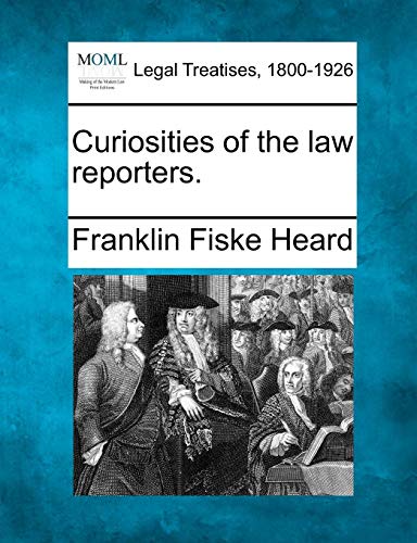 Curiosities of the law Reporters [Paperback]