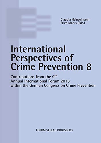 Internationale Perspectives Of Crime Prevention 8 (german Edition) [Paperback]