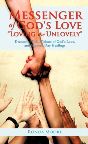 Messenger of God's Love Loving the Unlovely [Hardcover]
