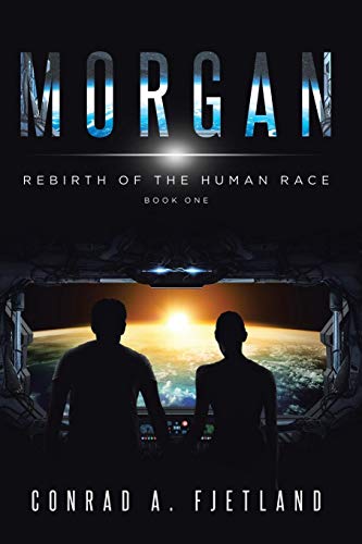 Morgan  Rebirth of the Human Race Book One [Paperback]