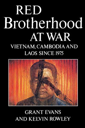Red Brotherhood at War Vietnam, Cambodia and Laos since 1975 [Paperback]