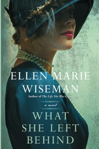 What She Left Behind A Haunting and Heartbreaking Story of 1920s Historical Fic [Paperback]
