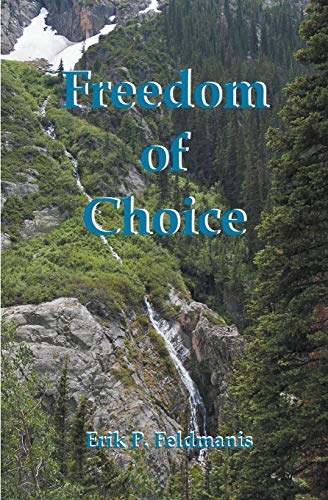 Freedom of Choice [Paperback]