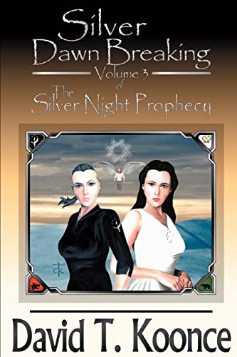 Silver Dawn Breaking Vol. 3  The Silver Night Prophecy [Paperback]