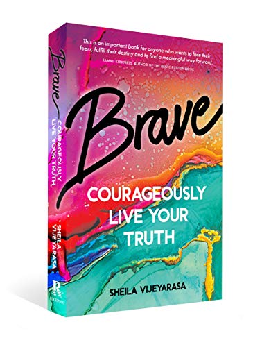 Brave Courageously Live Your Truth [Paperback]
