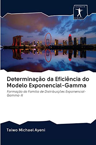 Determinacao Da Eficiencia Do Modelo Exponencial-Gamma
