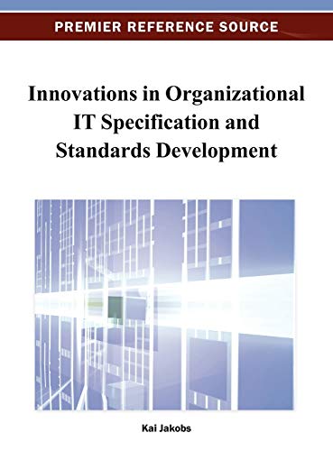 Innovations In Organizational It Specification And Standards Development (premie [Hardcover]