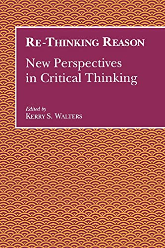 Re-Thinking Reason New Perspectives In Critical Thinking (suny Series (suny Ser [Paperback]