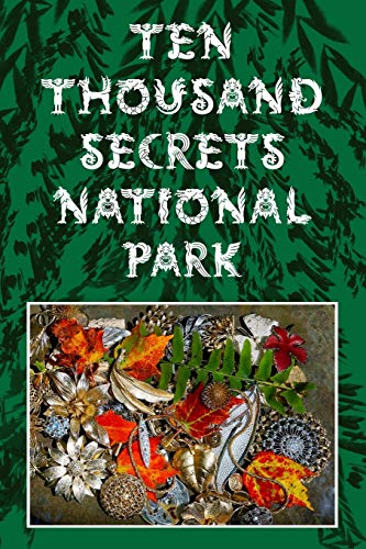 Ten Thousand Secrets National Park  Book One in the Tales from Apple Island Ser [Paperback]