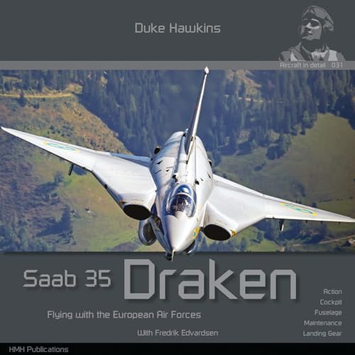 Saab 35 Draken Flying with the European Air Forces [Paperback]